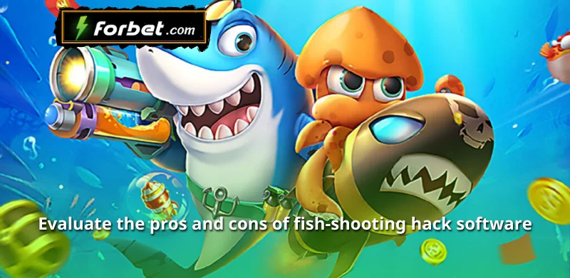 Evaluate the pros and cons of fish-shooting hack software